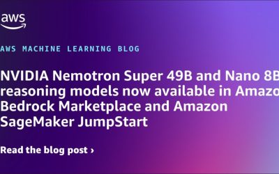 NVIDIA Nemotron Super 49B and Nano 8B reasoning models now available in Amazon Bedrock Marketplace and Amazon SageMaker JumpStart